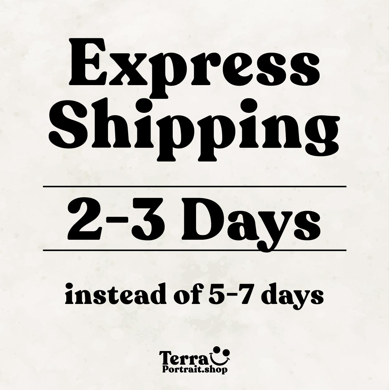 Express Shipping - Terra Portraits